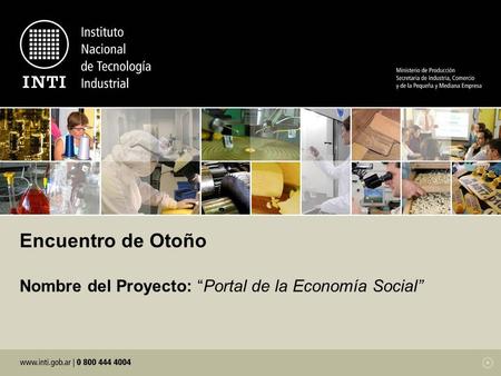 Encuentro de Otoño Nombre del Proyecto: Portal de la Economía Social.