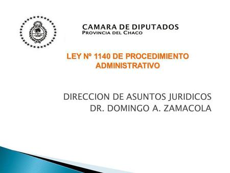 DIRECCION DE ASUNTOS JURIDICOS DR. DOMINGO A. ZAMACOLA