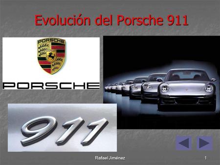 Evolución del Porsche 911 Rafael Jiménez.