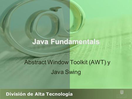 Abstract Window Toolkit (AWT) y Java Swing