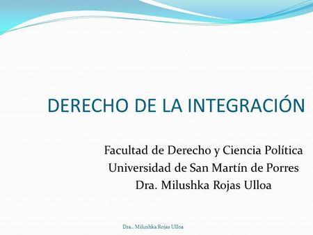 DERECHO DE LA INTEGRACIÓN