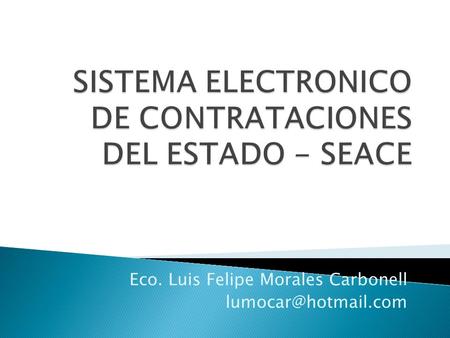 Eco. Luis Felipe Morales Carbonell
