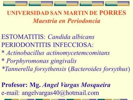 UNIVERSIDAD SAN MARTIN DE PORRES Maestria en Periodoncia