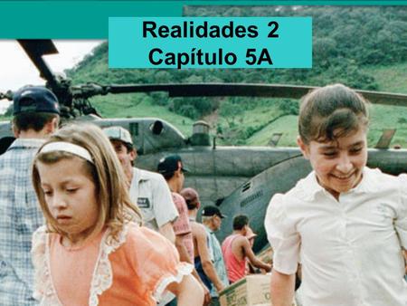 Realidades 2 Capítulo 5A.