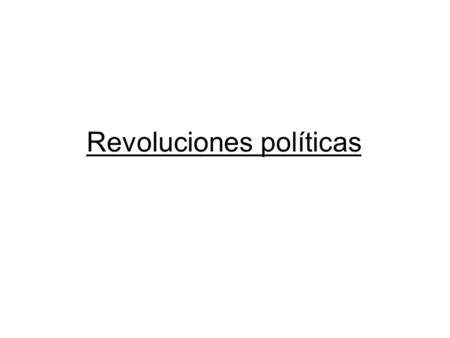 Revoluciones políticas