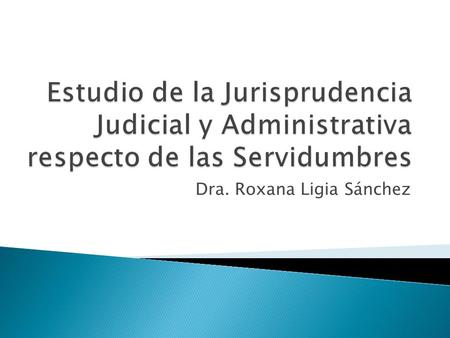 Dra. Roxana Ligia Sánchez