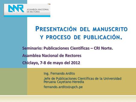 Presentación del manuscrito y proceso de publicación.