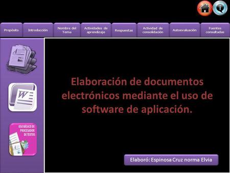 Elaboración de documentos electrónicos mediante el uso de software de aplicación. Elaboración de documentos electrónicos mediante el uso de software de.