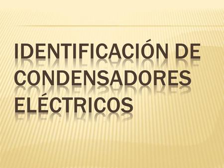 Identificación de condensadores eléctricos