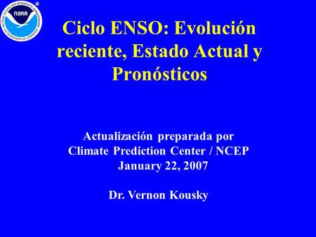 Ciclo ENSO: Evolución reciente, Estado Actual y Pronósticos