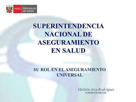 SUPERINTENDENCIA NACIONAL DE ASEGURAMIENTO EN SALUD