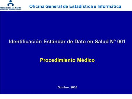 Identificación Estándar de Dato en Salud N° 001 Procedimiento Médico