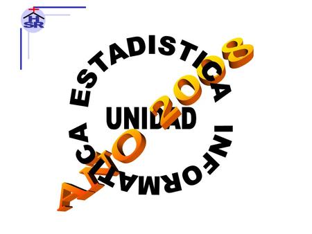 H S R INFORMATICA ESTADISTICA AÑO 2008 UNIDAD.