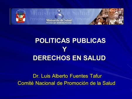 Dr. Luis Alberto Fuentes Tafur