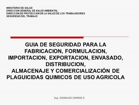 GUIA DE SEGURIDAD PARA LA FABRICACION, FORMULACION,