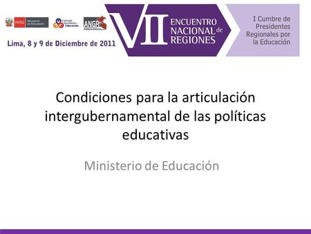 Condiciones para la articulación intergubernamental de las políticas educativas Ministerio de Educación.