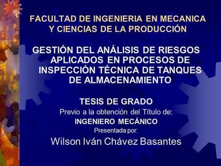 FACULTAD DE INGENIERIA EN MECANICA Y CIENCIAS DE LA PRODUCCIÓN