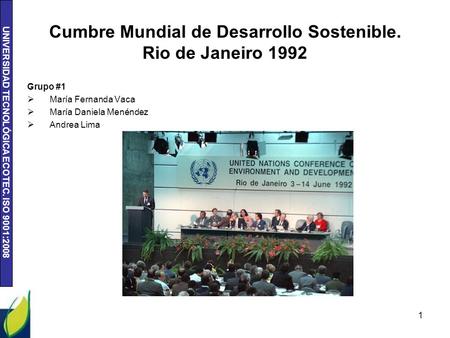 Cumbre Mundial de Desarrollo Sostenible. Rio de Janeiro 1992