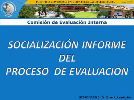 SOCIALIZACIÓN INFORME DEL PROCESO DE EVALUACIÓN