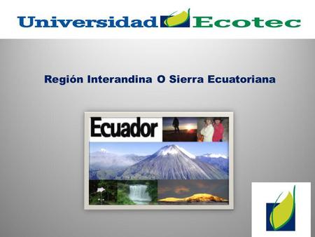 Región Interandina O Sierra Ecuatoriana
