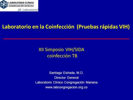 Laboratorio en la Coinfección (Pruebas rápidas VIH)