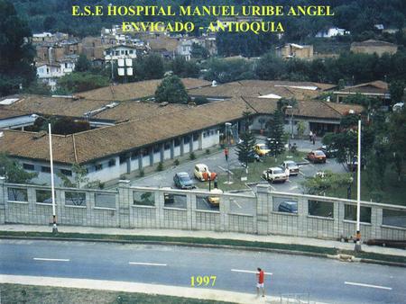 E.S.E HOSPITAL MANUEL URIBE ANGEL