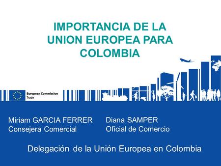 IMPORTANCIA DE LA UNION EUROPEA PARA COLOMBIA