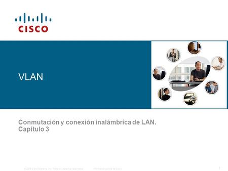 Conmutación y conexión inalámbrica de LAN. Capítulo 3