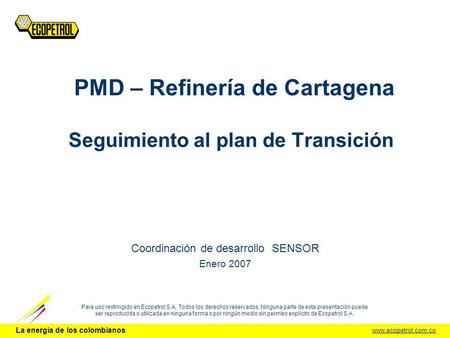 PMD – Refinería de Cartagena Seguimiento al plan de Transición