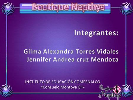 Integrantes: Gilma Alexandra Torres Vidales