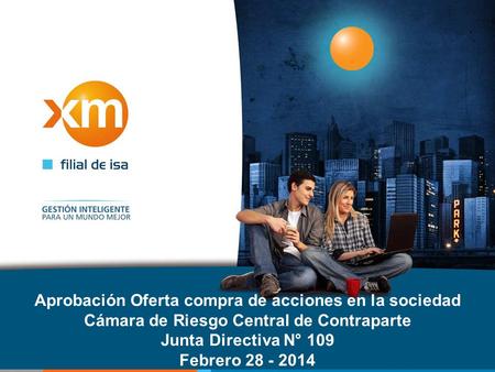 Aprobación Oferta compra de acciones en la sociedad Cámara de Riesgo Central de Contraparte Junta Directiva N° 109 Febrero 28 - 2014.