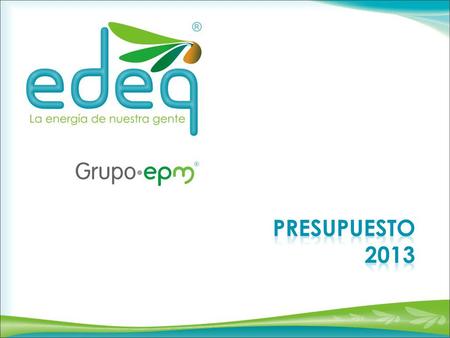 Consideraciones Generales Presupuesto 2013 (Cifras en millones de $) El presupuesto que formula la organización para el año 2013 se encuentra enmarcado.