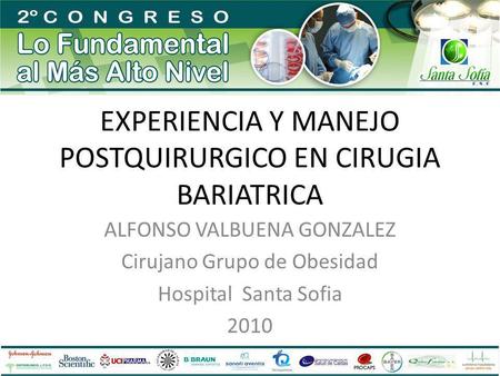 EXPERIENCIA Y MANEJO POSTQUIRURGICO EN CIRUGIA BARIATRICA