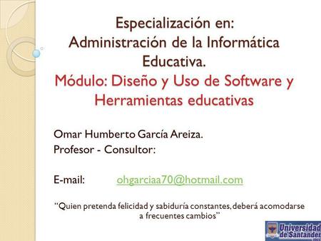 Especialización en: Administración de la Informática Educativa