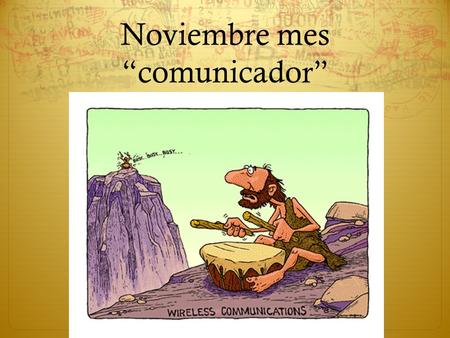 Noviembre mes “comunicador”.  ¿Cómo nos comunicamos?   MEBKp9nA&feature=fvwrel 