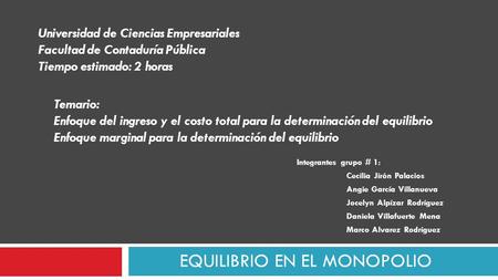 EQUILIBRIO EN EL MONOPOLIO