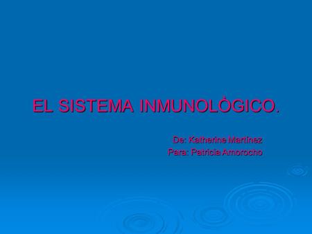 EL SISTEMA INMUNOLÒGICO.