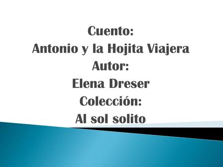 Antonio y la Hojita Viajera