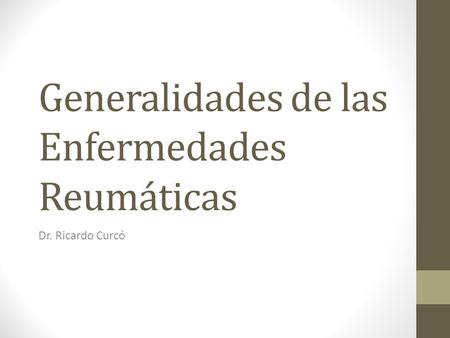 Generalidades de las Enfermedades Reumáticas