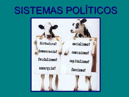 SISTEMAS POLÍTICOS.