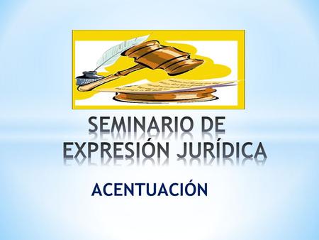 SEMINARIO DE EXPRESIÓN JURÍDICA