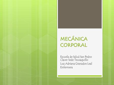 MECÁNICA CORPORAL Escuela de Salud San Pedro Claver Sede Teusaquillo