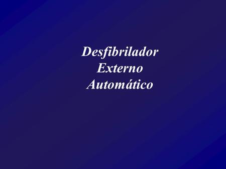 Desfibrilador Externo Automático