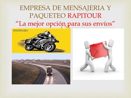 Quienes Somos. Somos una empresa dedicada a la prestación de servicios de mensajería a nivel nacional e internacional, apoyándonos en nuestro talento humano.