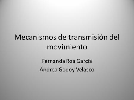 Mecanismos de transmisión del movimiento