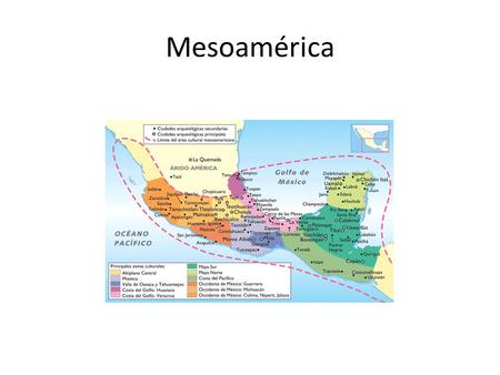 Mesoamérica.