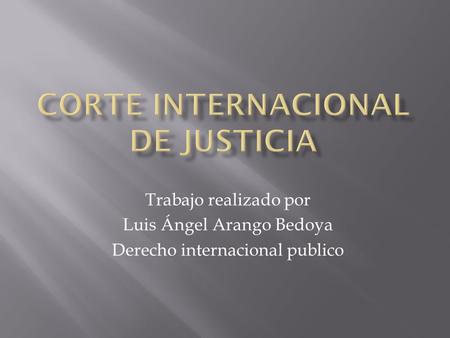 Corte internacional de justicia