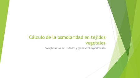 Cálculo de la osmolaridad en tejidos vegetales