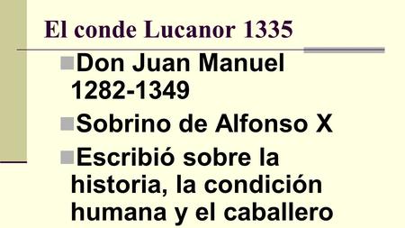 El conde Lucanor 1335 Don Juan Manuel Sobrino de Alfonso X
