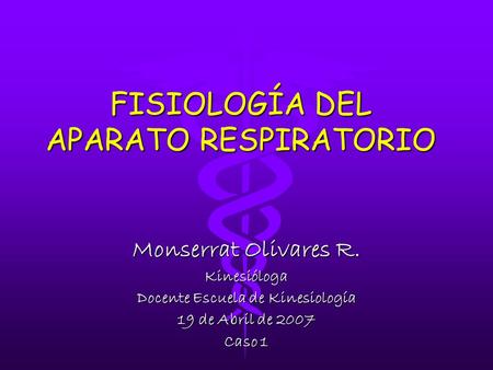 FISIOLOGÍA DEL APARATO RESPIRATORIO